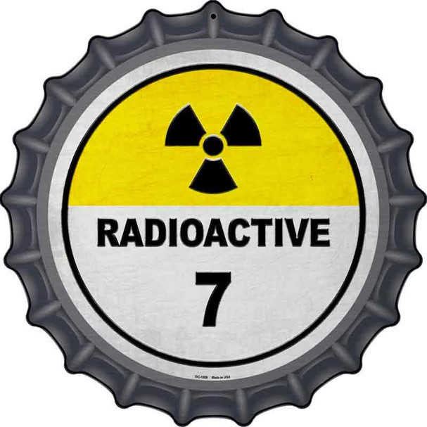 Radioactive 7 Wholesale Novelty Metal Bottle Cap Sign