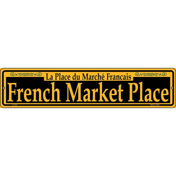 French Market Place Yellow Wholesale Novelty Metal Street Sign