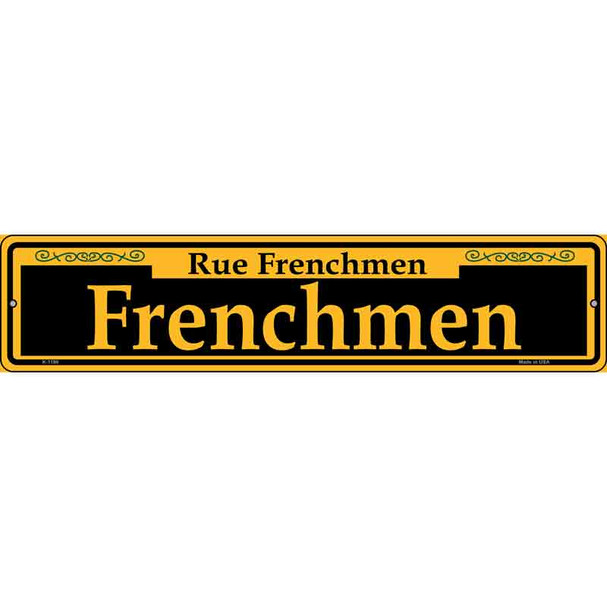 Frenchmen Yellow Wholesale Novelty Metal Street Sign