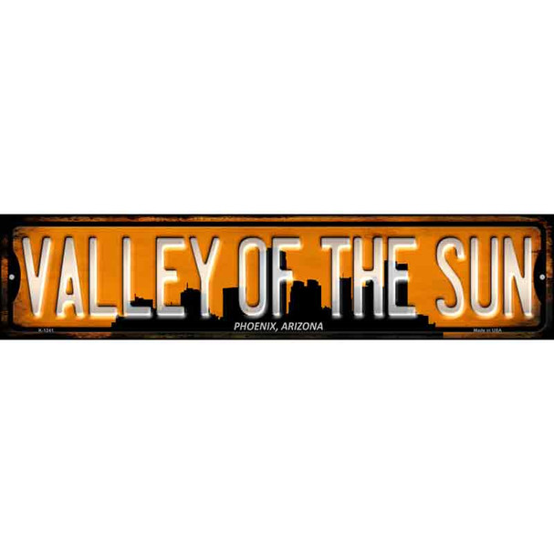 Phoenix Arizona Valley of the Sun Wholesale Novelty Metal Street Sign