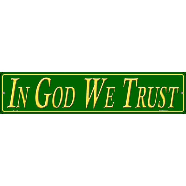 In God We Trust Wholesale Novelty Metal Street Sign