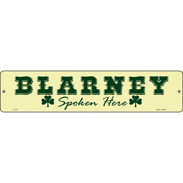 Blarney Spoken Here Wholesale Novelty Metal Street Sign