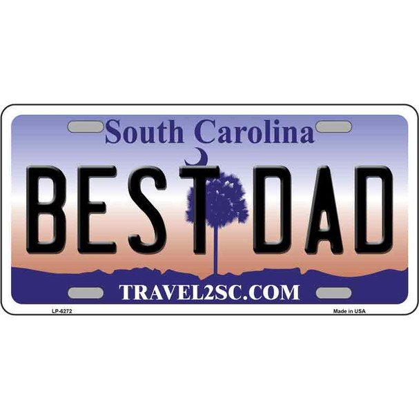 Best Dad South Carolina Novelty Wholesale Metal License Plate