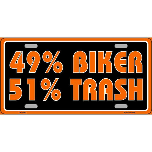 49% Biker 51% Trash Novelty Wholesale Metal License Plate