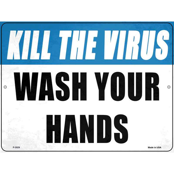 Kill the Virus Wholesale Novelty Metal Parking Sign