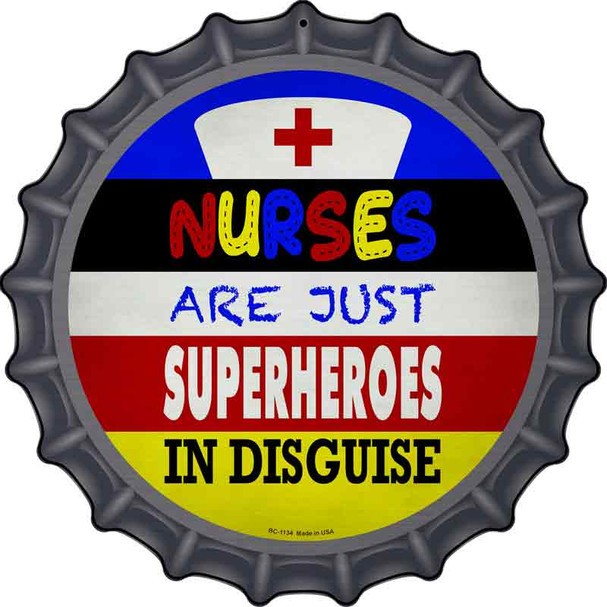 Nurses Are Superheroes In Disguise Wholesale Novelty Metal Bottle Cap Sign