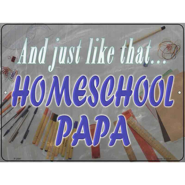 Homeschool Papa Wholesale Novelty Metal Parking Sign