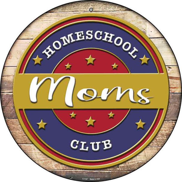 Homeschool Mom Wholesale Novelty Metal Circular Sign C-1147