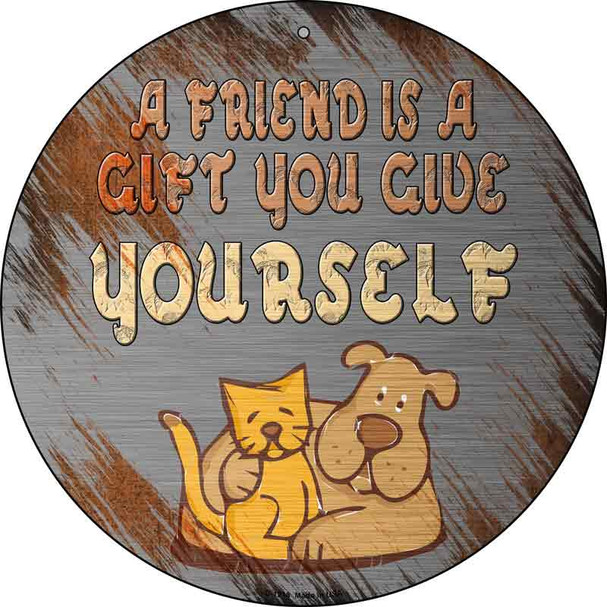 A Friend Is A Gift Wholesale Novelty Metal Circular Sign C-1218