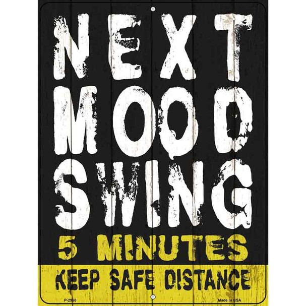 Next Mood Swing Wholesale Novelty Metal Parking Sign