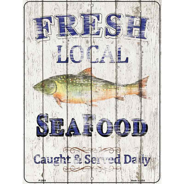Fresh Local Seafood Wholesale Novelty Metal Parking Sign