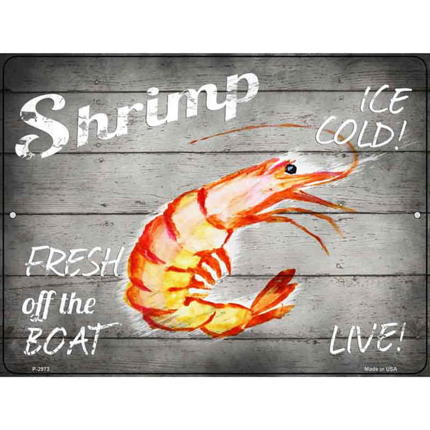 Shrimp Fresh off the Boat Wholesale Novelty Metal Parking Sign