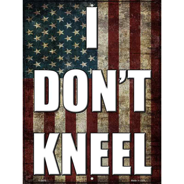 I Dont Kneel Wholesale Novelty Metal Parking Sign