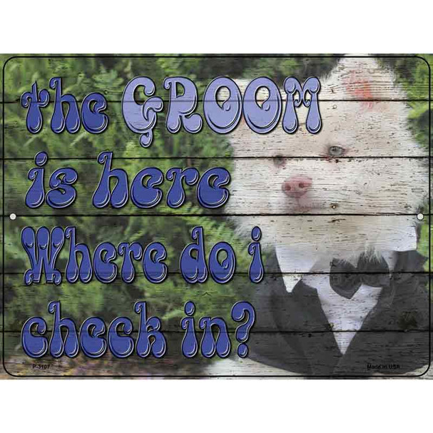 The Groom Is Here Wholesale Novelty Metal Parking Sign