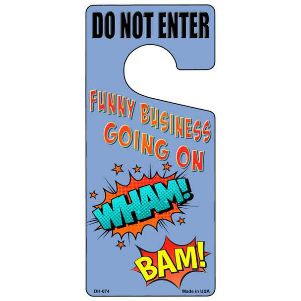 Funny Business Going On Wholesale Novelty Metal Door Hanger DH-074