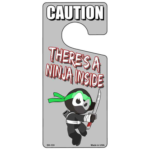 There's A Ninja Inside Wholesale Novelty Metal Door Hanger DH-133