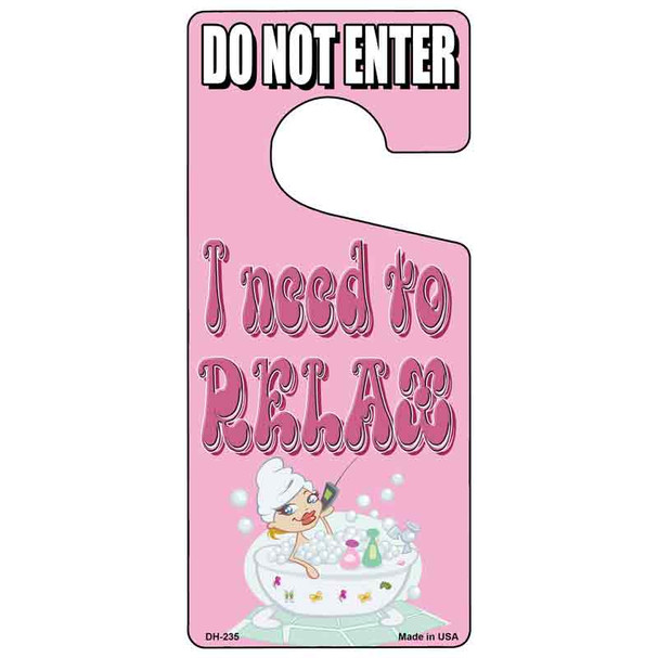 I Need To Relax Pink Wholesale Novelty Metal Door Hanger DH-235