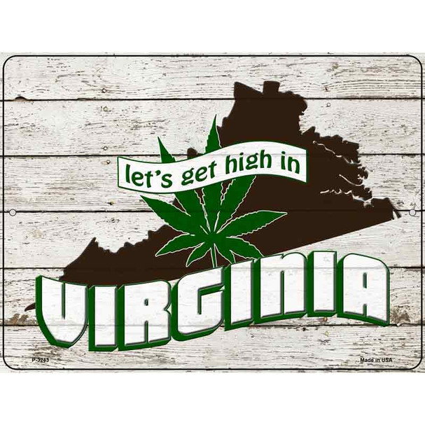 Get High In Virginia Wholesale Novelty Metal Parking Sign