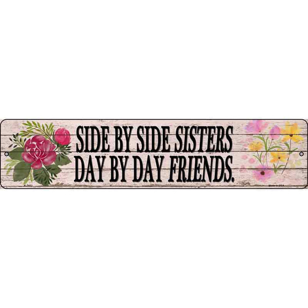 Sisters and Friends Wholesale Novelty Metal Street Sign