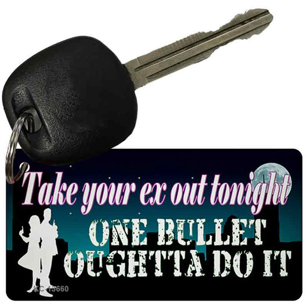 Take Your Ex Out One Bullet Wholesale Novelty Metal Key Chain