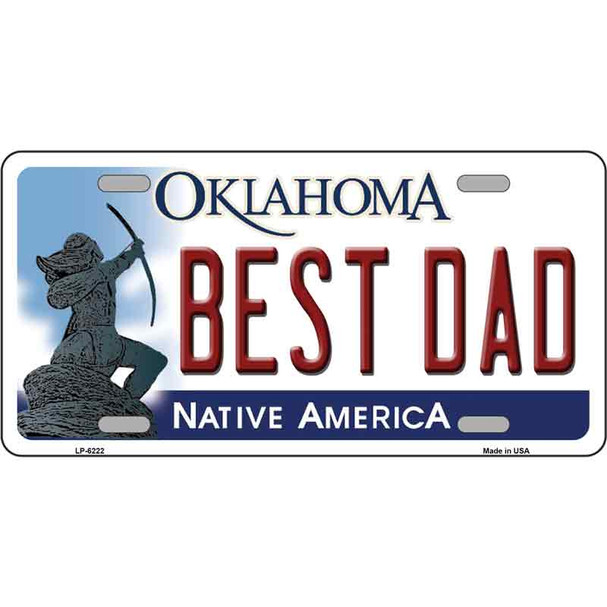 Best Dad Oklahoma Novelty Wholesale Metal License Plate