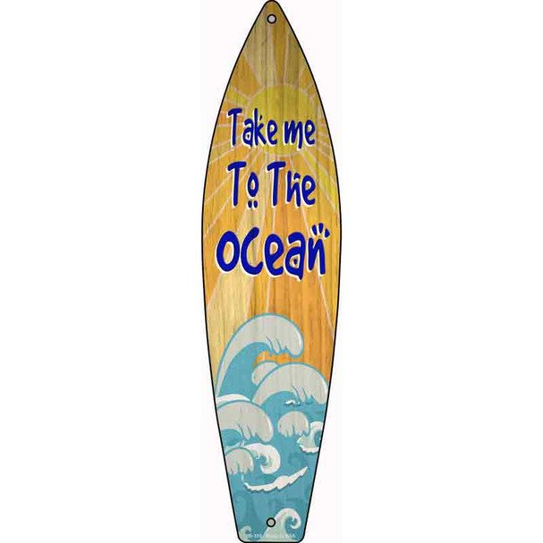 Take Me To The Ocean Wholesale Novelty Metal Surfboard Sign