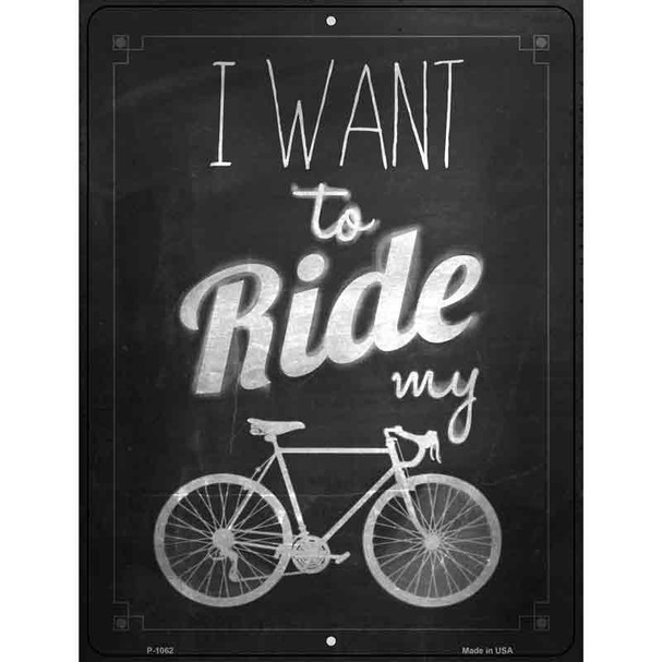 I Want To Ride Wholesale Metal Novelty Parking Sign