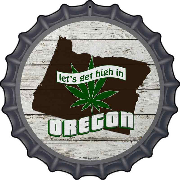 Lets Get High In Oregon Wholesale Novelty Metal Bottle Cap Sign