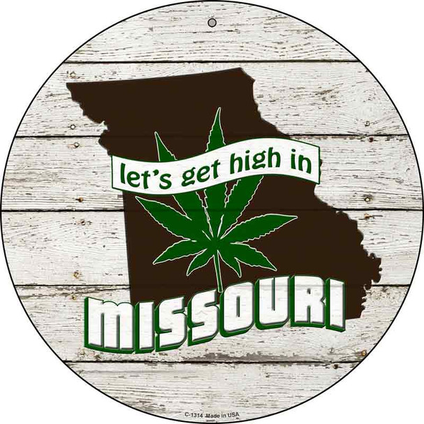 Lets Get High In Missouri Wholesale Novelty Metal Circle C-1314
