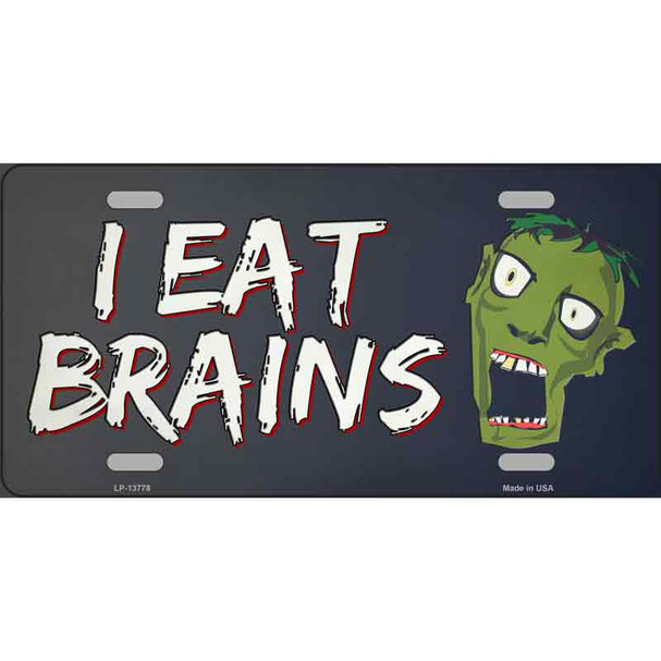 I Eat Brains Wholesale Novelty Metal License Plate Tag