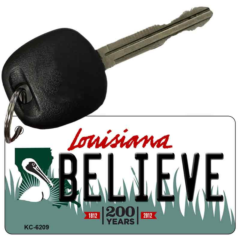 Believe Louisiana State License Plate Novelty Key Chain