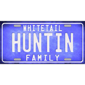 Huntin Family Wholesale Novelty Metal License Plate
