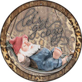 Lets Get Cozy Wholesale Novelty Metal Circle Sign