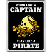 Play Like A Pirate Gold Wholesale Novelty Metal Parking Sign