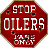 Oilers Fans Only Wholesale Metal Novelty Octagon Stop Sign BS-295