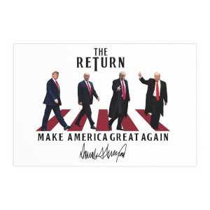 Trump The Return Make America Great Again Abbey Road President Donald J Trump Indoor and Outdoor Silk Posters
