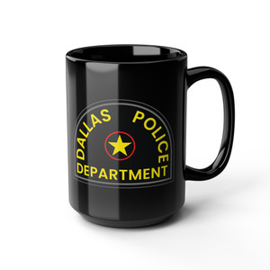 Dallas Texas Police Department Patch Black Coffee Mug – Law Enforcement Emblem Cup 11oz 15oz