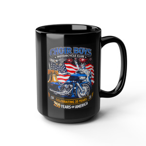 Choir Boys Motorcycle Club Commemorative Black Mug – Celebrating 35 Years / 250 Years of America 11oz 15oz