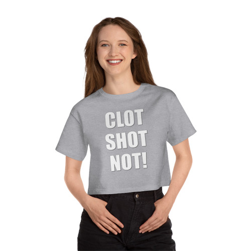 Clot Shot Not! Champion Women's Heritage Cropped T-Shirt