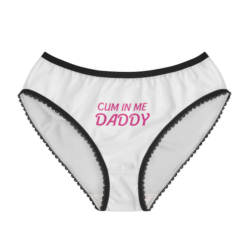 Cum In Me Daddy Adult White Women's Briefs