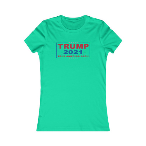 Trump 2021 Take America Back President Donald J Trump Patriot Women's Favorite Tee