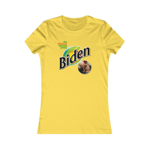 Biden Quicker Sniffer Upper Bounty Parody Women's Favorite Tee