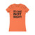 It's Just Not Right! Quote Women's Favorite Tee