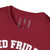 RED Remember Everyone Deployed USA Patriotic Military USA Flag Tribute Softstyle T-Shirt — "We Wait We Hope We Pray"