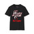 The House of Hair with Dee Snider Softstyle T‑Shirt — 'Get In Sit Down Shut Up and Hold On' Retro Logo Tee