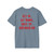 The House of Hair with Dee Snider Softstyle T‑Shirt — 'Get In Sit Down Shut Up and Hold On' Retro Logo Tee