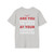 Scott Presler's Early VoteAction Volunteer Softstyle T-Shirt - Are You Registered To Vote At Your Current Address