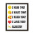 I Miss You I Want You I Need You I Love You Always Gallery Canvas Wraps Vertical Frame