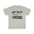Just The Tip I Promise Unisex Heavy Cotton Tee
