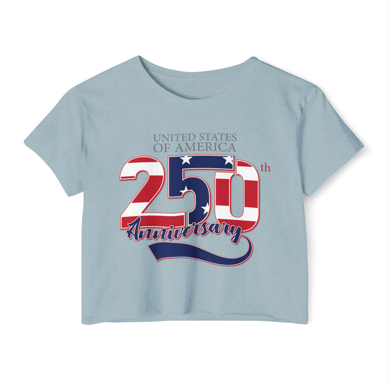 250th Anniversary Crop Top T-Shirt — United States of America Patriotic Tee USA Semiquincentennial Sestercentennial Quarter-Millennial